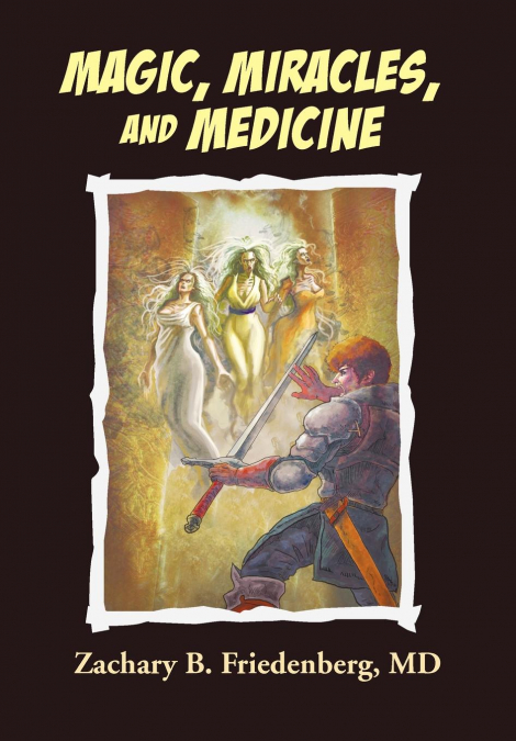 Magic, Miracles, And Medicine