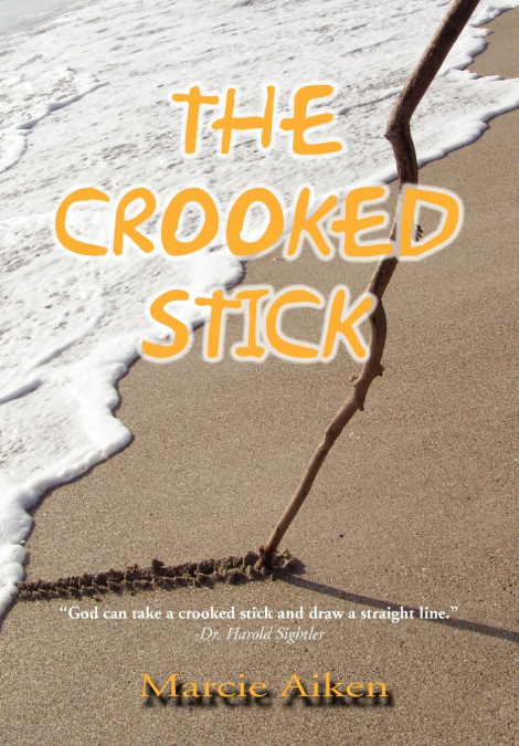 The Crooked Stick