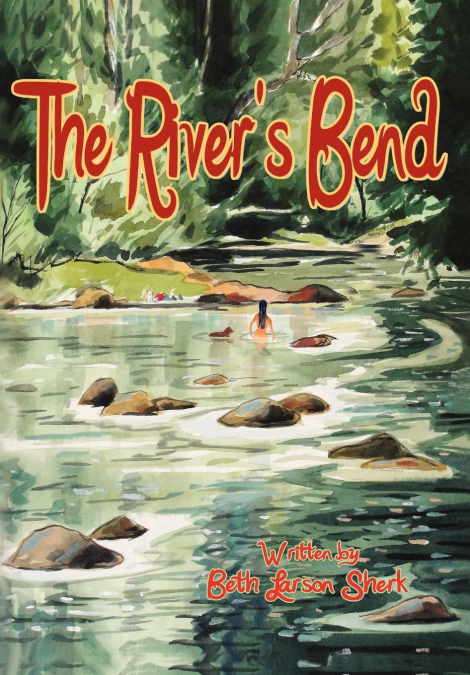 THE RIVER’S BEND