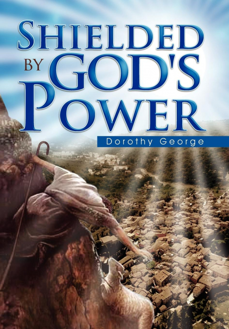Shielded by God’s Power