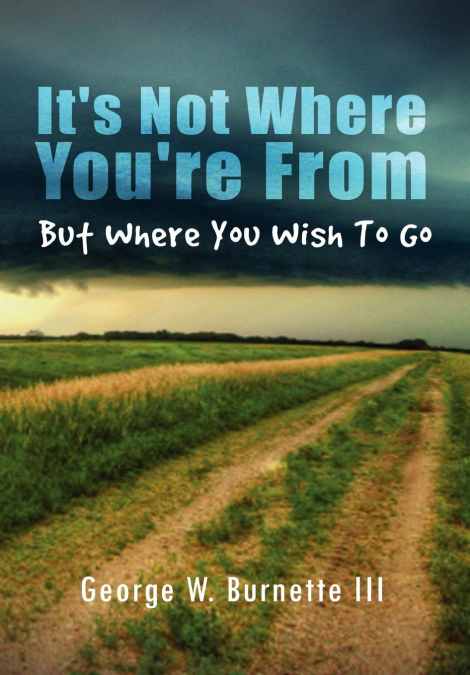 It’s Not Where You’re from but Where You Wish to Go