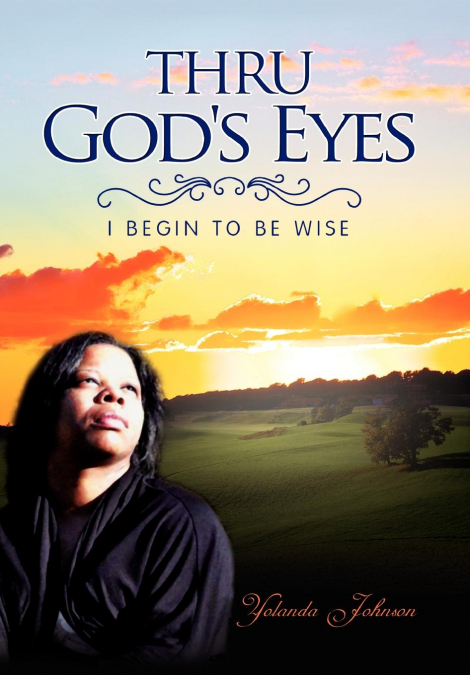 Thru God’s Eyes