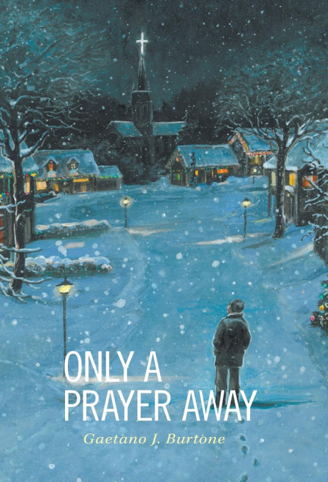 Only a Prayer Away