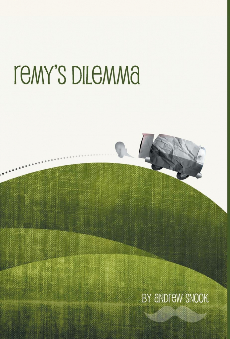 Remy’s Dilemma