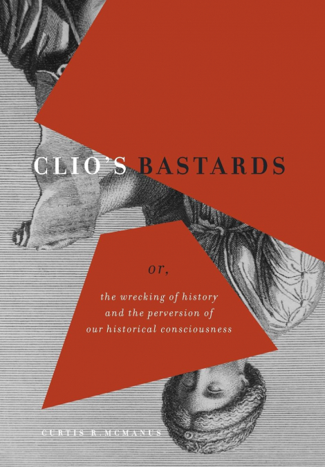 Clio’s Bastards