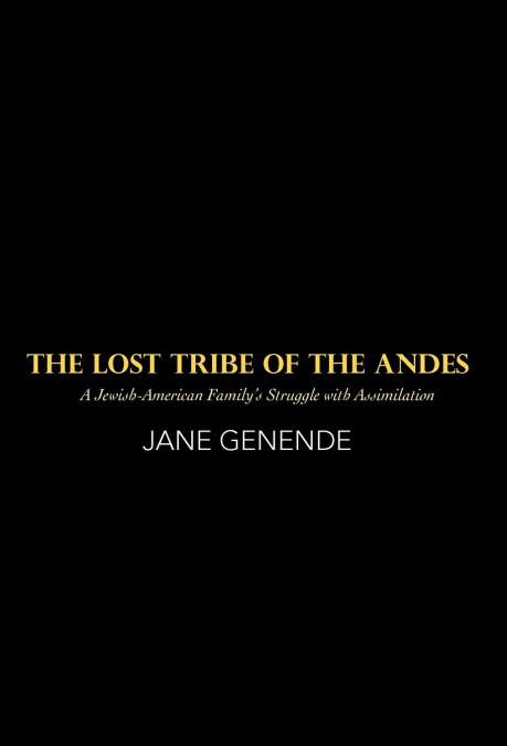 The Lost Tribe of the Andes