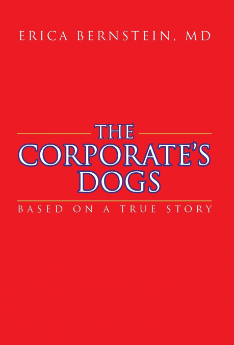 The Corporate’s Dogs