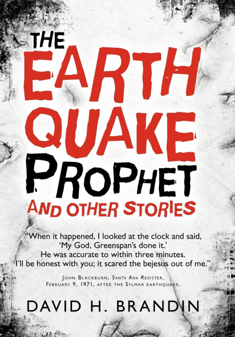 The Earthquake Prophet