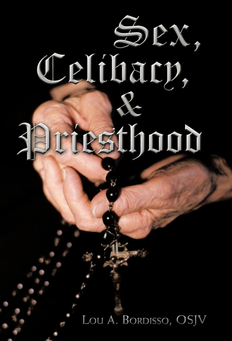 Sex, Celibacy, and Priesthood