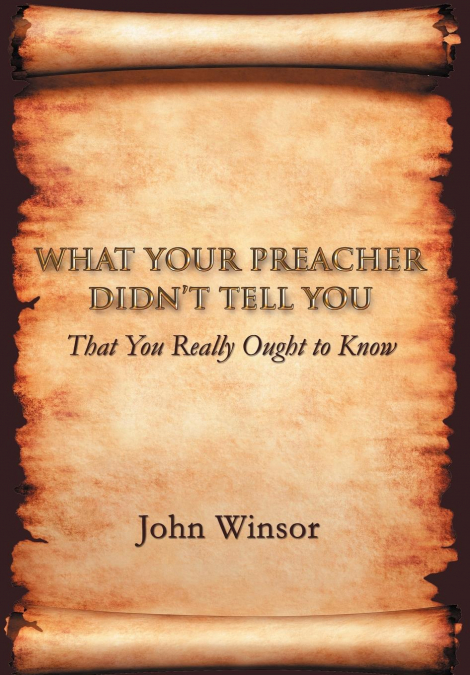 What Your Preacher Didn’t Tell You