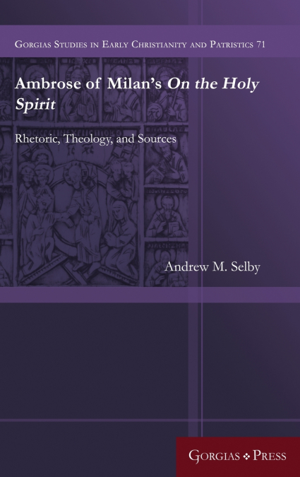 Ambrose of Milan’s On the Holy Spirit