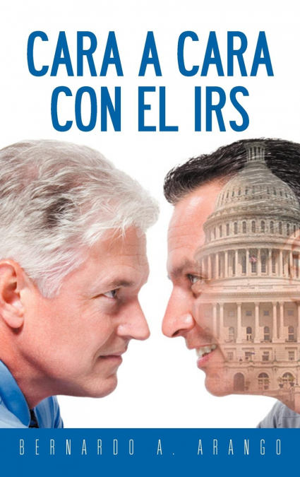 Cara a Cara Con El IRS