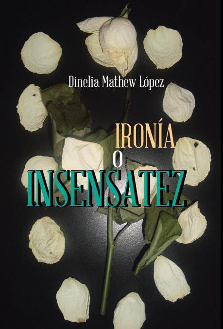 Ironia O Insensatez