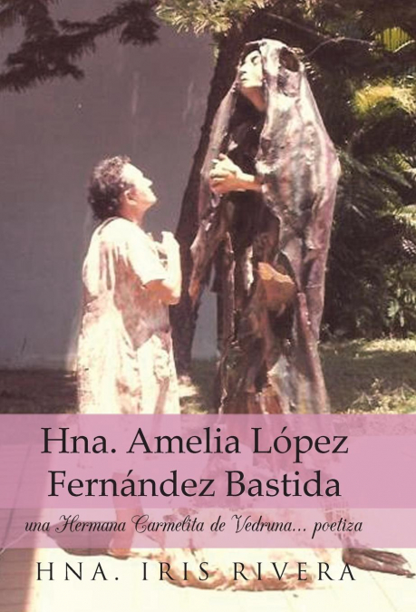 Hna. Amelia Lopez Fernandez Bastida