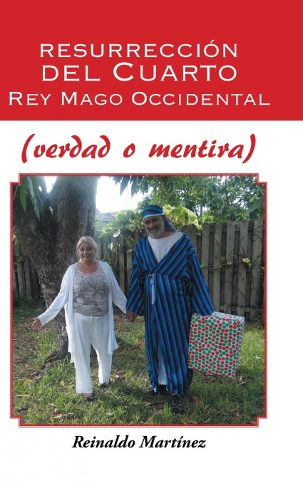 Resurrección del Cuarto Rey Mago Occidental (verdad o mentira)