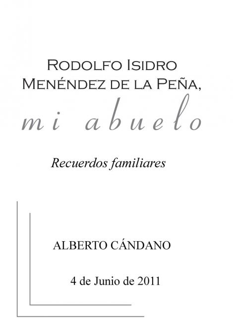 Rodolfo Isidro Menéndez de la Peña, mi abuelo