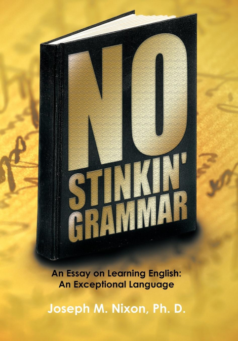 No Stinkin’ Grammar