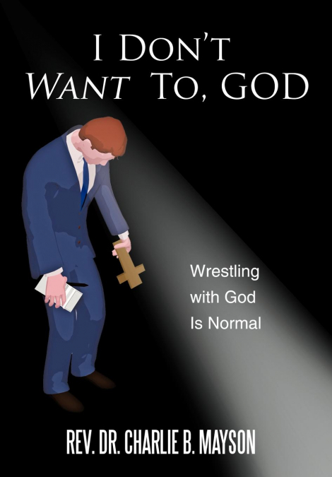 I Don’t Want To, God
