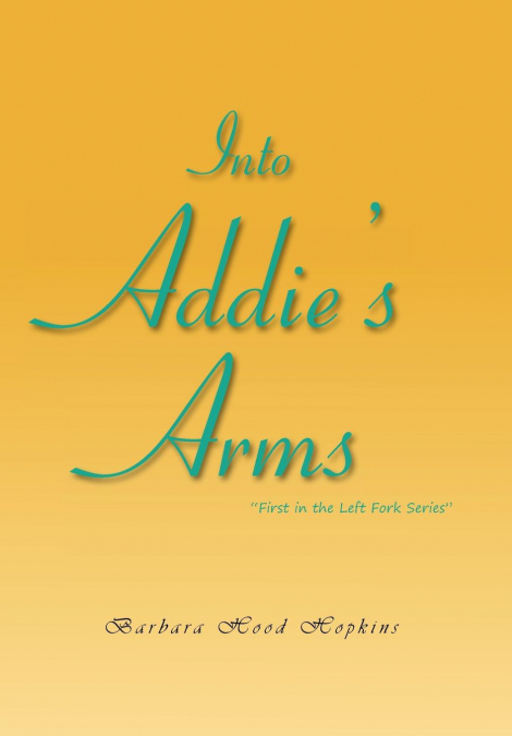Into Addie’s Arms
