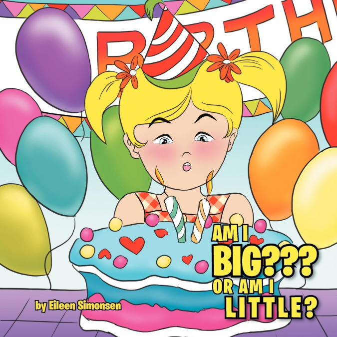 Am I Big or Am I Little?