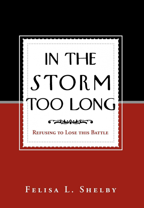 In the Storm Too Long