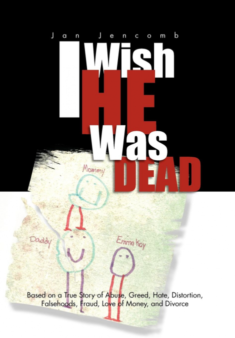 I Wish He Was Dead