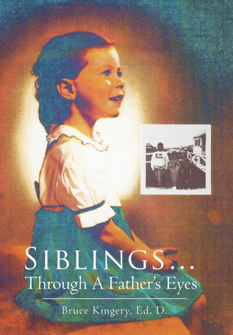 Siblings...Through A Father’s Eyes