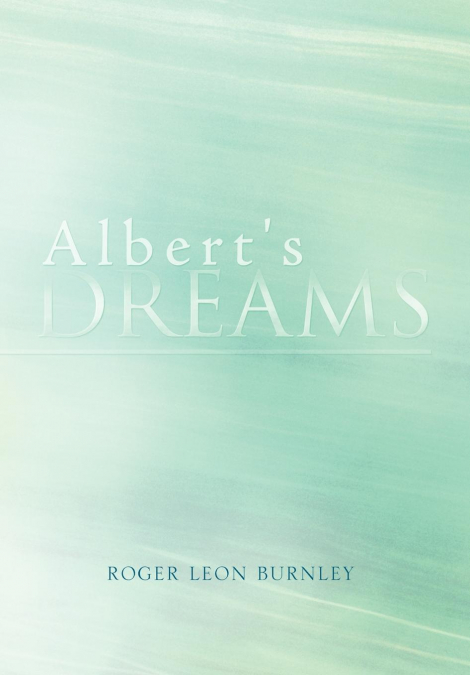 Albert’s Dreams