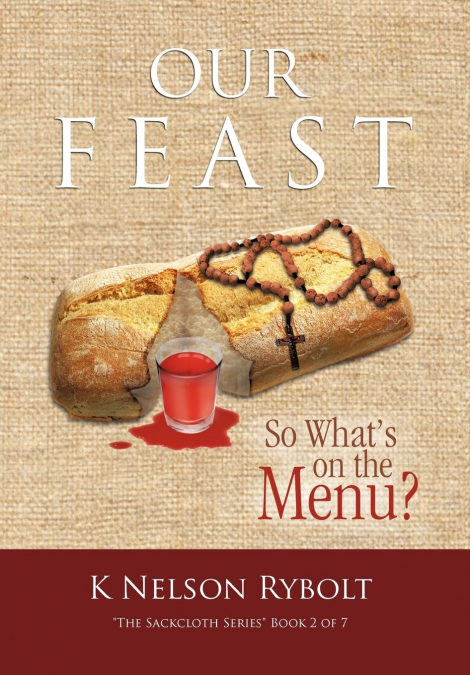 Our Feast So What’s on the Menu?