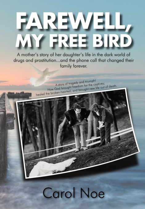 Farewell, My Free Bird