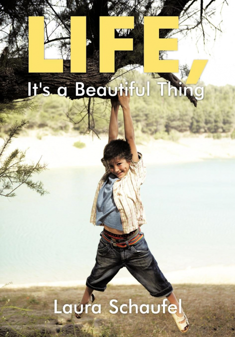 Life, It’s a Beautiful Thing