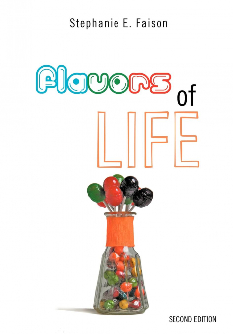 Flavors of Life