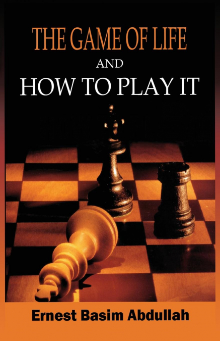 The Game of Life, and How to Play It