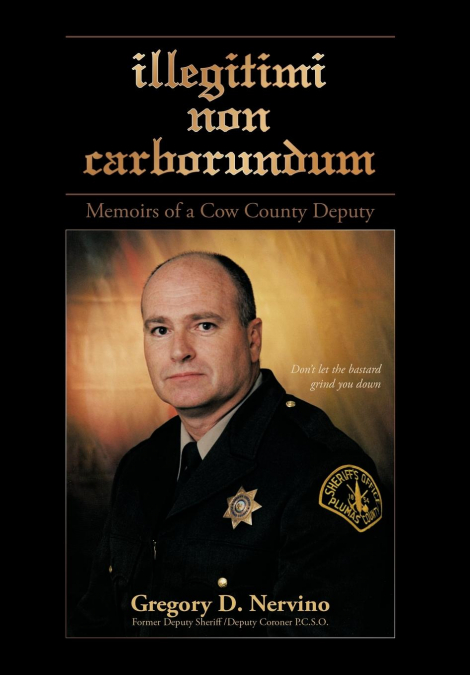 Illegitimi Non Carborundum