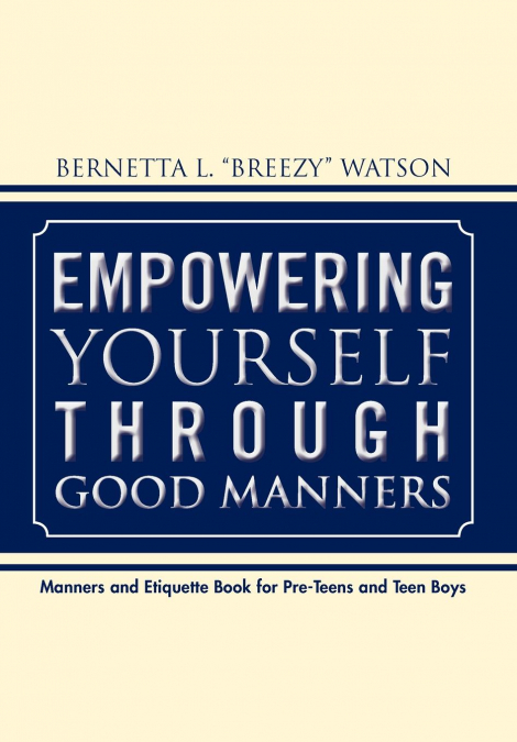 Empowering Yourself Through Good Manners