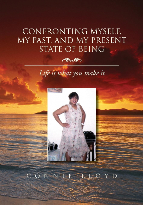 Confronting Myself, My Past, and My Present State of Being