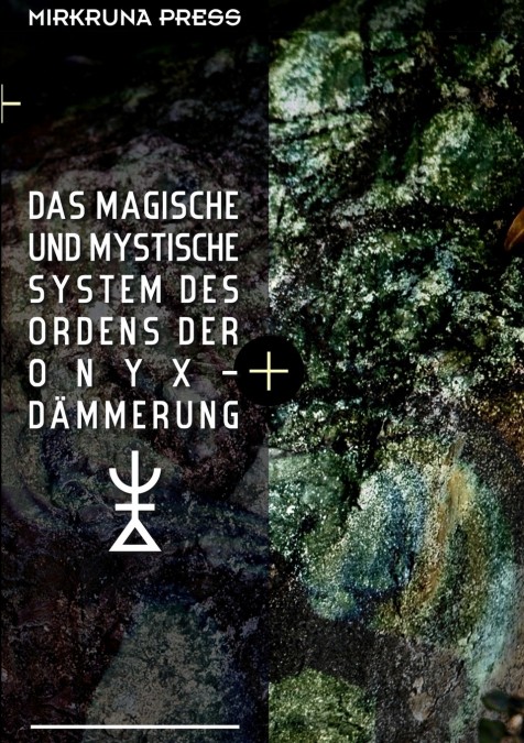 Das Magische und Mystische System des Ordens der Onyx-Dämmerung