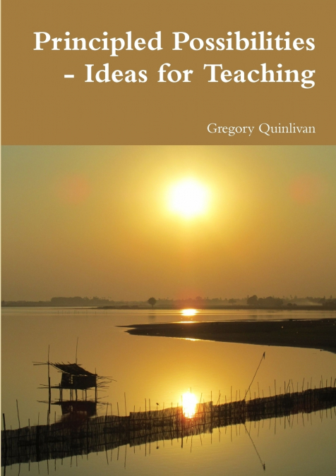 Principled Possibilities - Ideas for Teaching