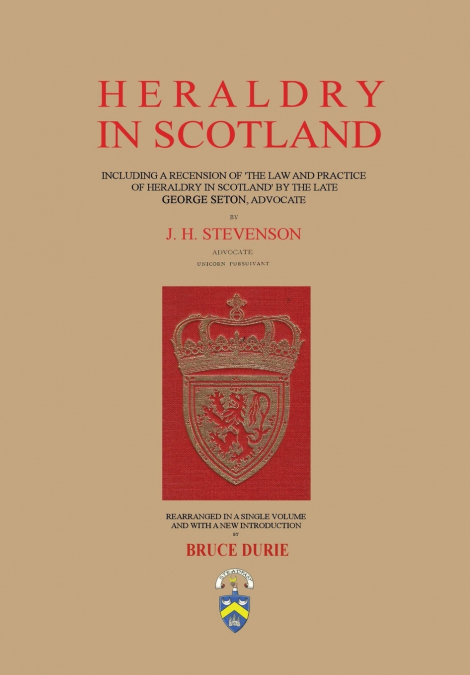 Heraldry in Scotland - J. H. Stevenson