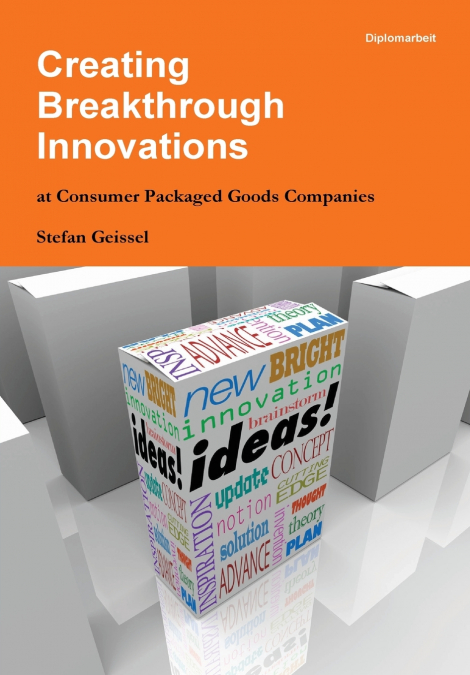 Creating Breakthrough Innovations at Consumer Packaged Goods Companies