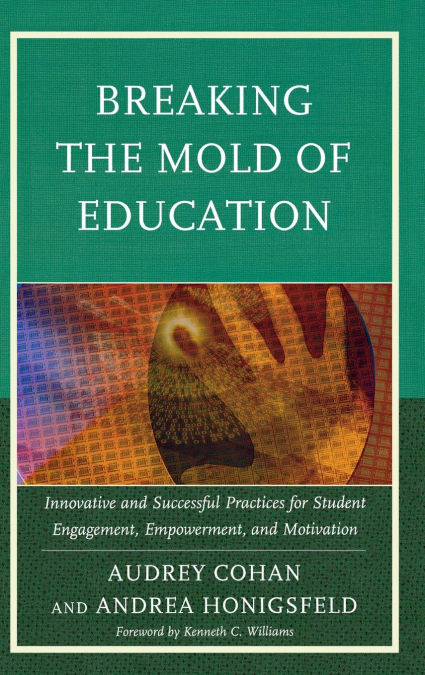 Breaking the Mold of Education