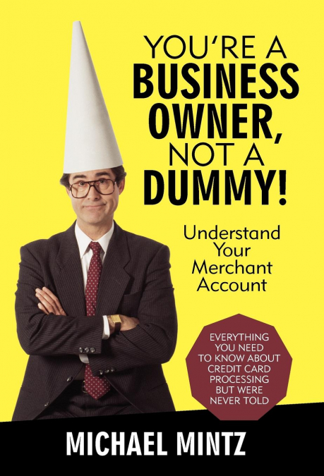 You’re a Business Owner, Not a Dummy!