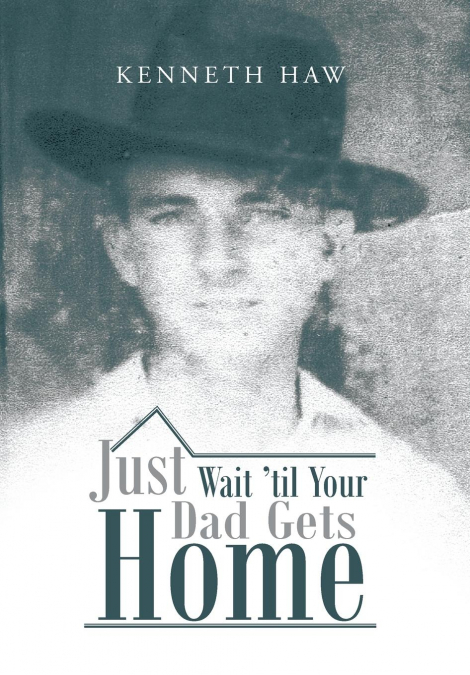Just Wait ’Til Your Dad Gets Home