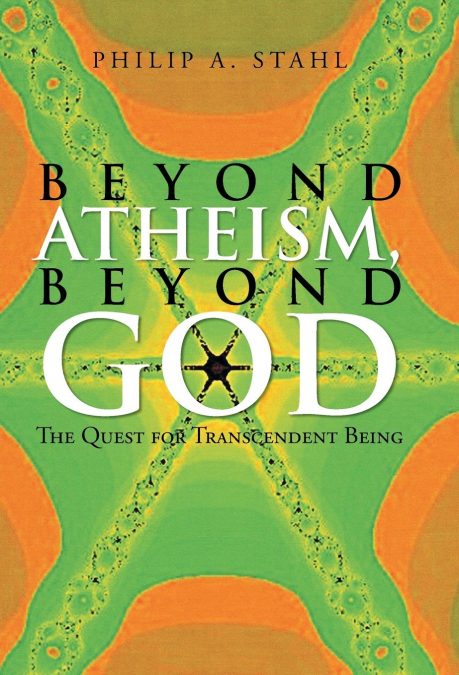 Beyond Atheism, Beyond God