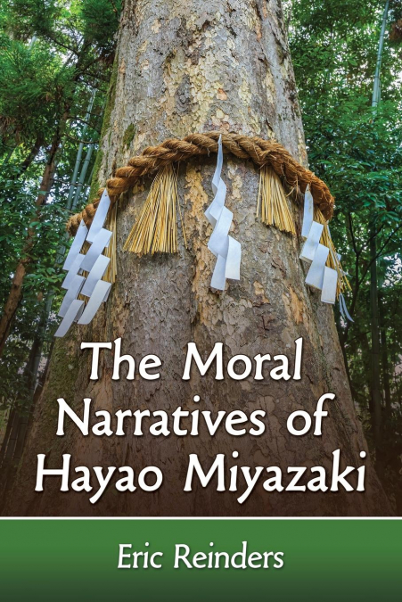 Moral Narratives of Hayao Miyazaki