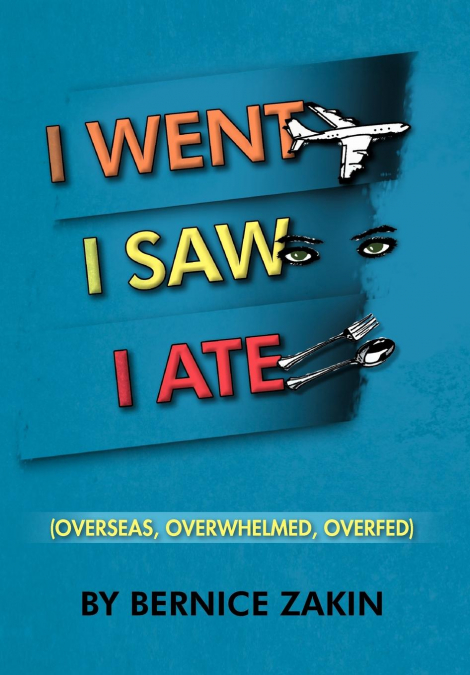 I Went, I Saw, I Ate
