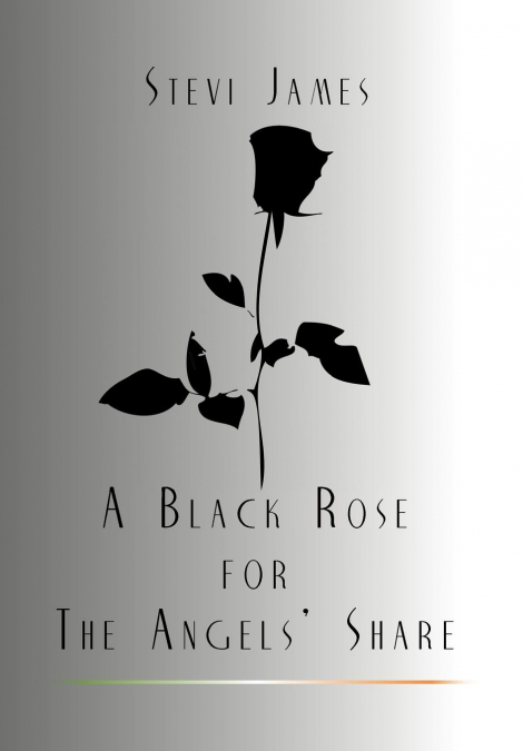 A Black Rose for the Angels’ Share