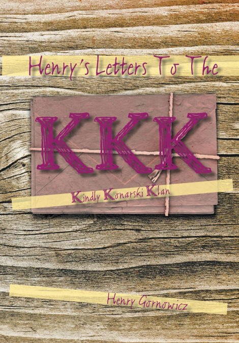 Henry’s Letters to the KKK