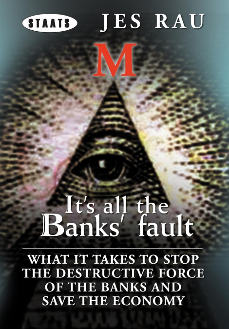 It’s All the Banks’ Fault
