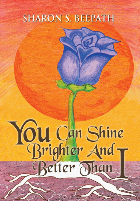 You Can Shine Brighter and Better Than I